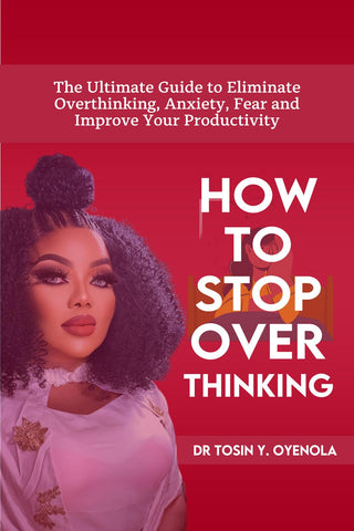 How to Stop Overthinking