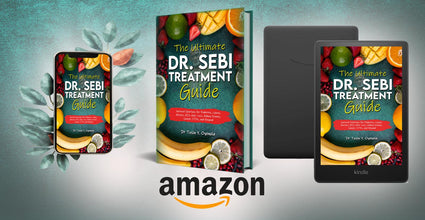 The Ultimate Dr. Sebi Treatment Guide